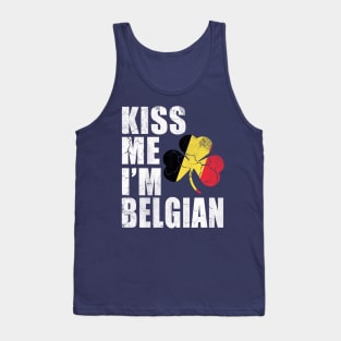 Kiss Me I'm Belgian St Patrick's Day Tank Top